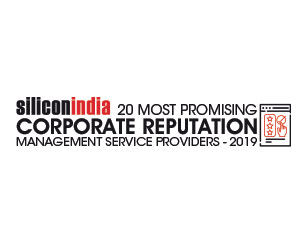 20 Most Promising Corporate Reputation Management Service Providers - 2019